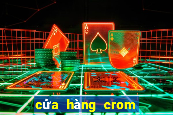 cửa hàng crom trực tuyến