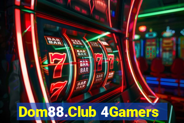 Dom88.Club 4Gamers