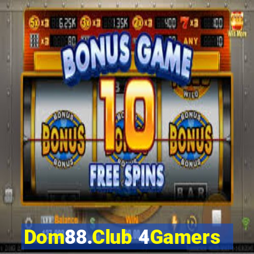 Dom88.Club 4Gamers