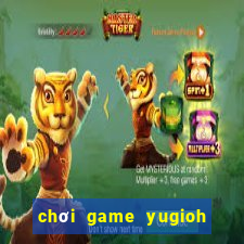 chơi game yugioh forbidden memories