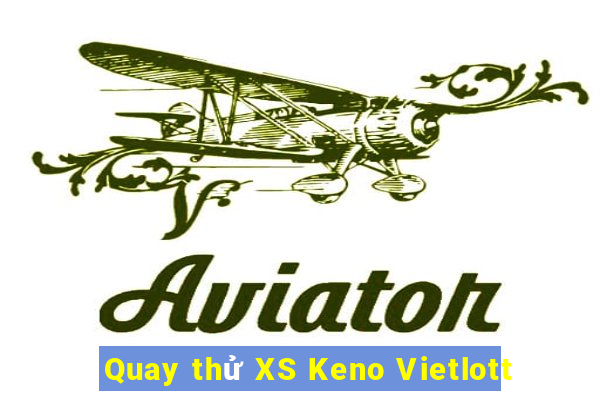 Quay thử XS Keno Vietlott