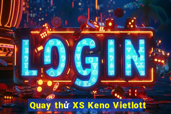 Quay thử XS Keno Vietlott