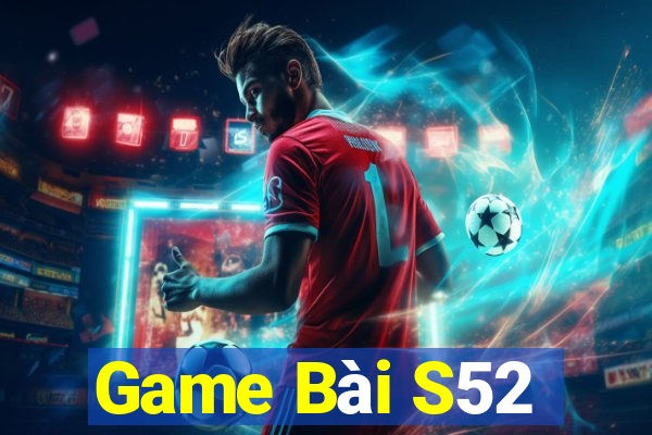 Game Bài S52