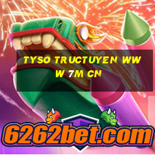 tyso tructuyen www 7m cn