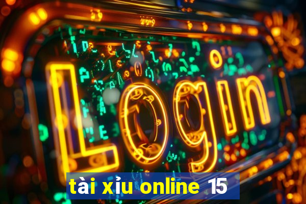 tài xỉu online 15