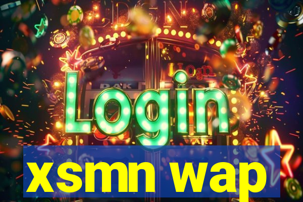 xsmn wap