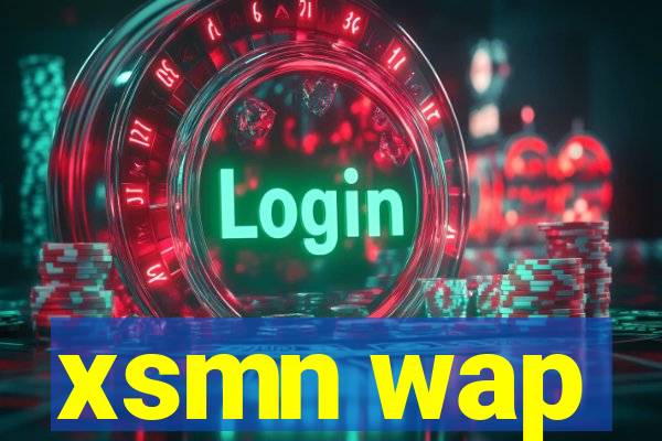 xsmn wap