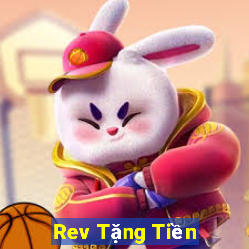 Rev Tặng Tiền