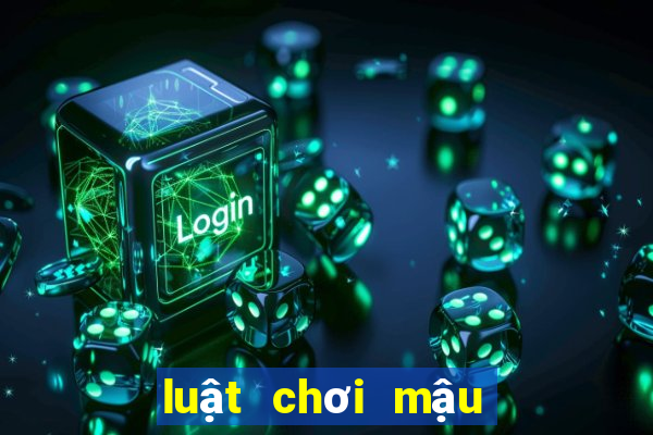 luật chơi mậu binh zingplay