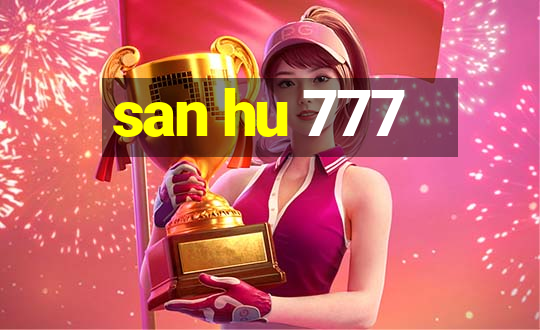 san hu 777