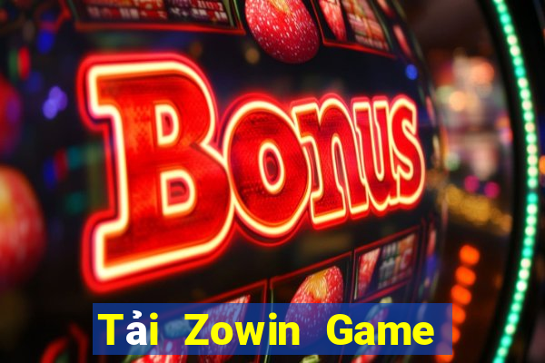 Tải Zowin Game Bài Hot Nhất Hiện Nay