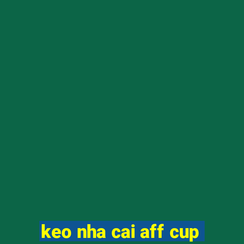 keo nha cai aff cup