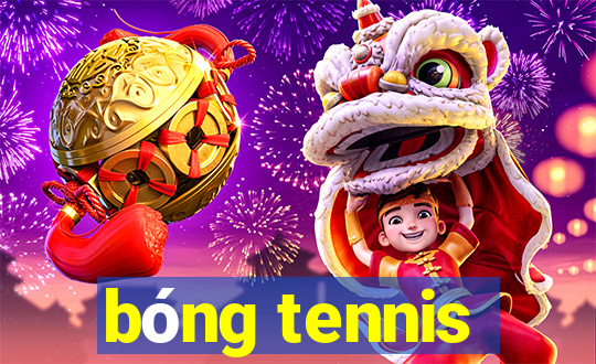 bóng tennis