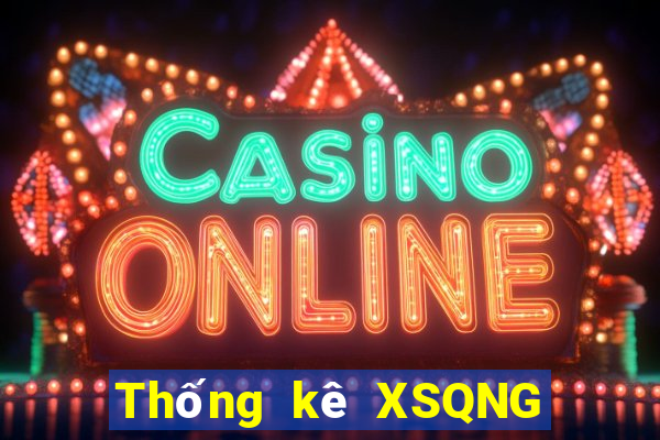 Thống kê XSQNG ngày 28