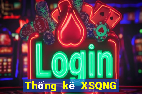 Thống kê XSQNG ngày 28