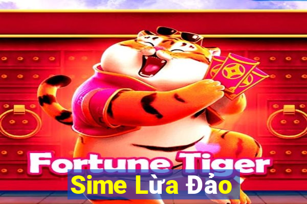 Sime Lừa Đảo