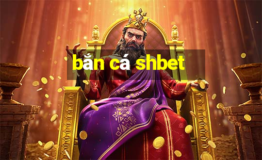 bắn cá shbet