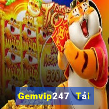 Gemvip247 Tải Game Bài Đổi Thưởng