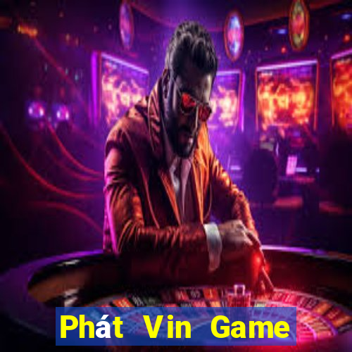 Phát Vin Game Bài Xanh 9