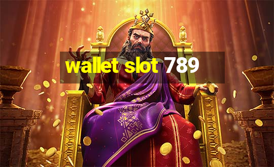 wallet slot 789