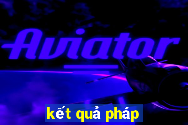 kết quả pháp