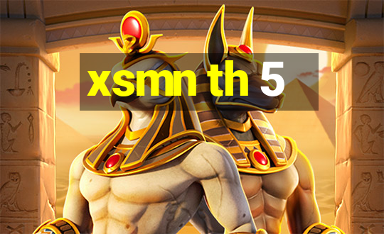 xsmn th 5