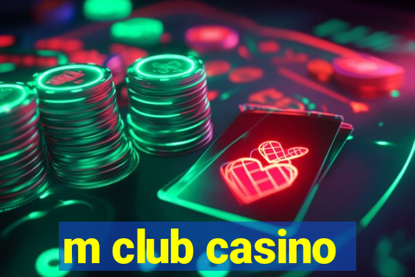 m club casino