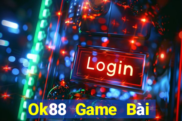 Ok88 Game Bài Quốc Tế