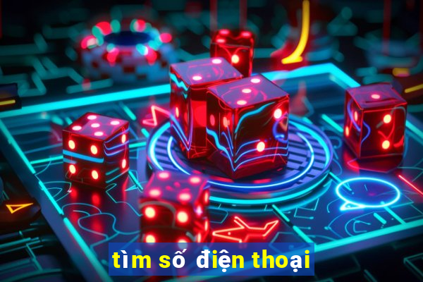 tìm số điện thoại