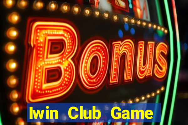 Iwin Club Game Bài Manclub