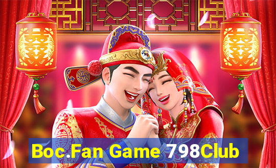 Boc.Fan Game 798Club