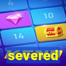 severed