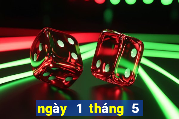 ngày 1 tháng 5 xổ số miền trung