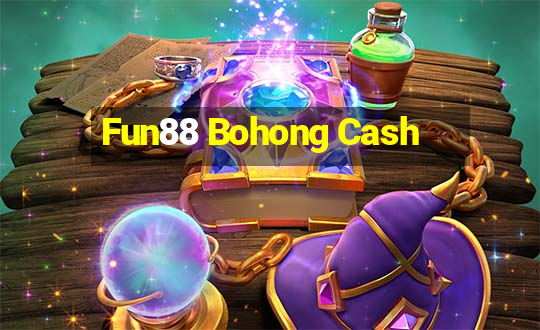 Fun88 Bohong Cash