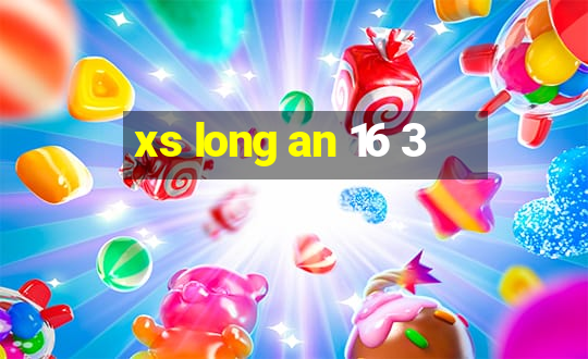 xs long an 16 3