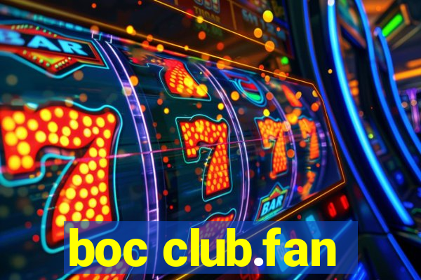 boc club.fan