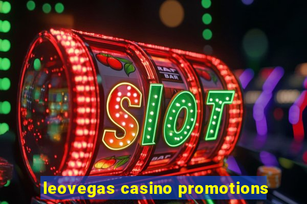 leovegas casino promotions