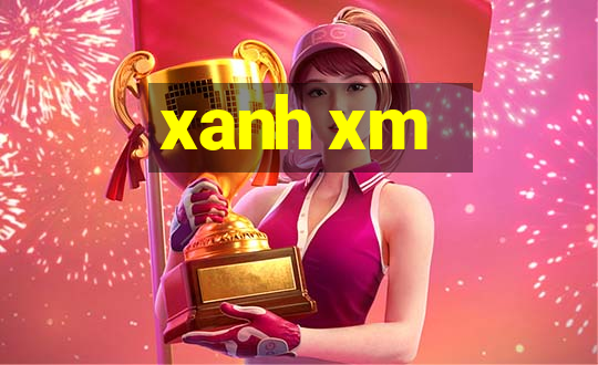 xanh xm