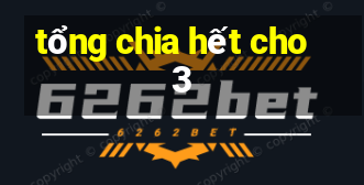 tổng chia hết cho 3