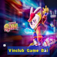 Vinclub Game Bài B52 Đổi Thưởng