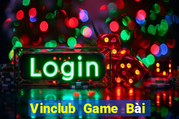 Vinclub Game Bài B52 Đổi Thưởng