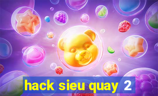 hack sieu quay 2