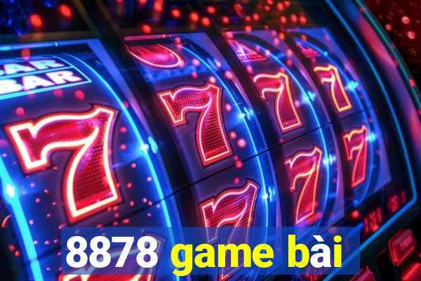 8878 game bài