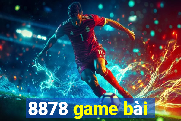 8878 game bài