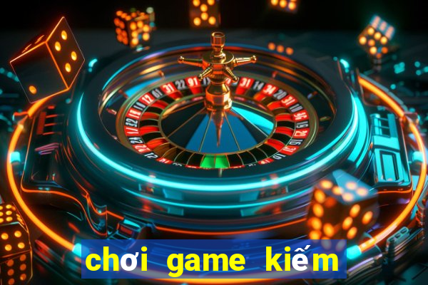 chơi game kiếm tiền blockchain