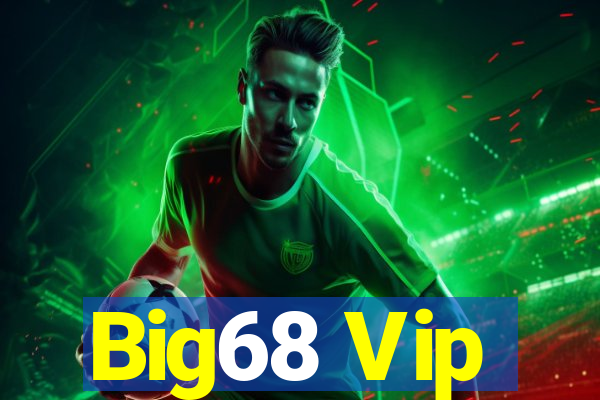 Big68 Vip