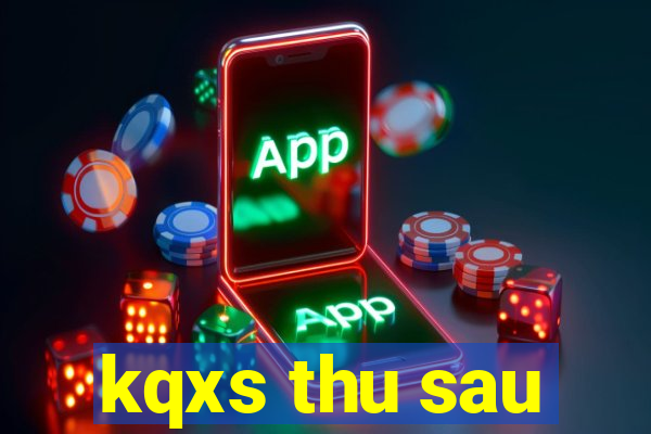 kqxs thu sau