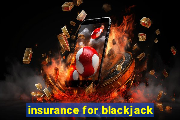 insurance for blackjack