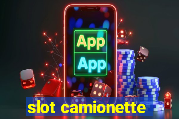 slot camionette