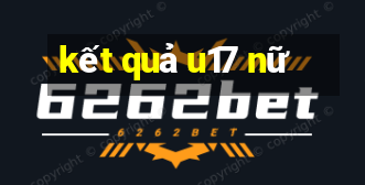 kết quả u17 nữ